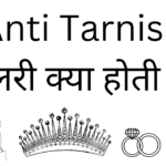 Anti Tarnish Jewellery kya hoti hai